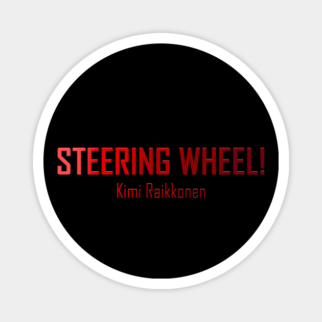 Formula 1 meme - Kimi  quote steering wheel (red) | Racing car Magnet by Vane22april